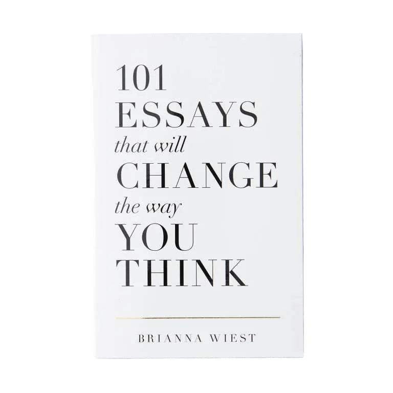 101 Essays That Will Change The Way You Think - book: Hardcover