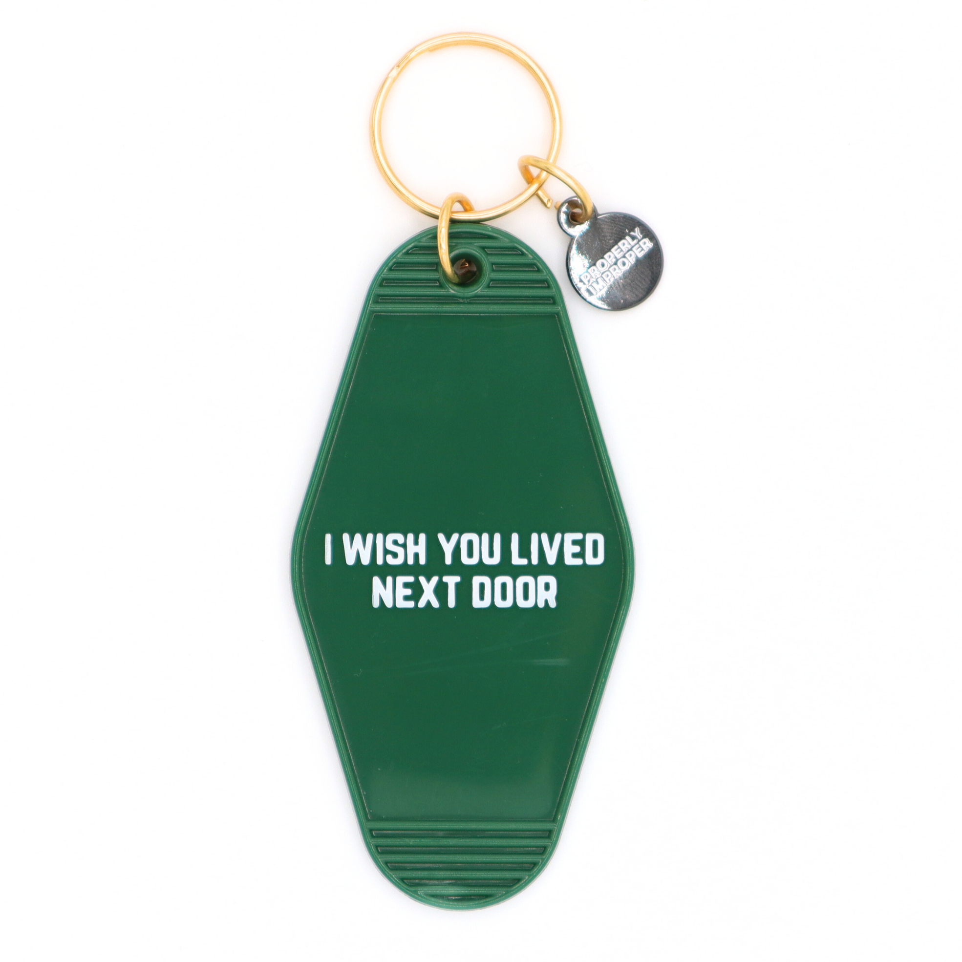 Hot Stamped Motel Keychain I Wished You Lived Next Door