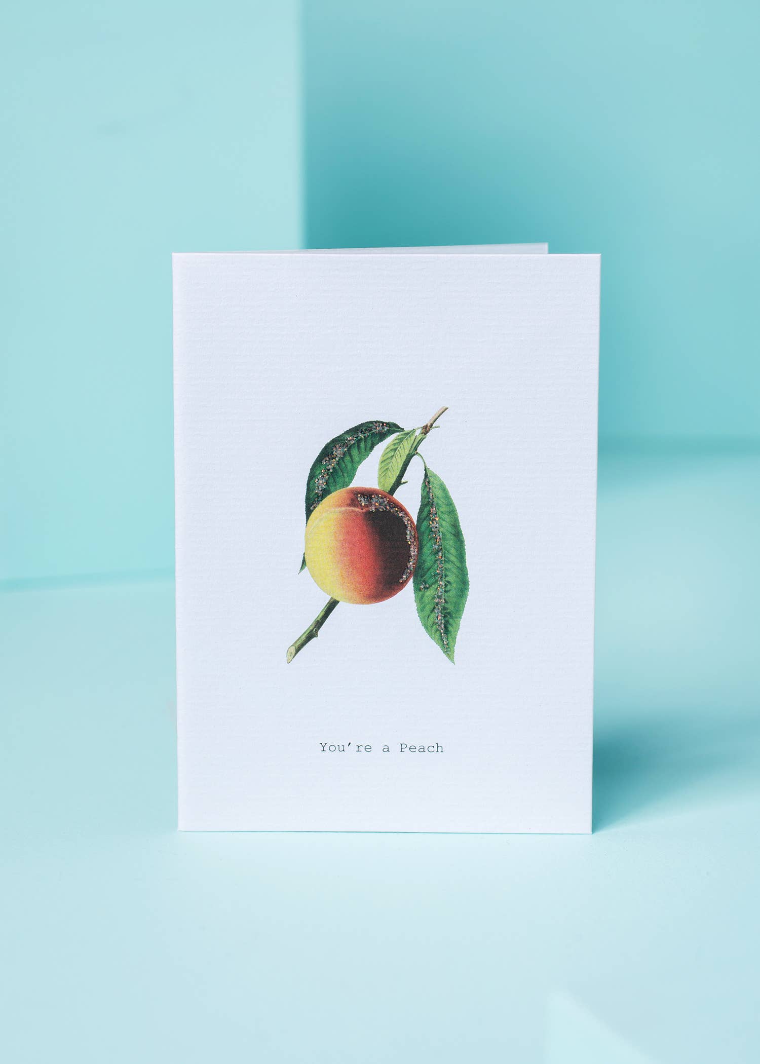 YOU'RE A PEACH GREETING CARD