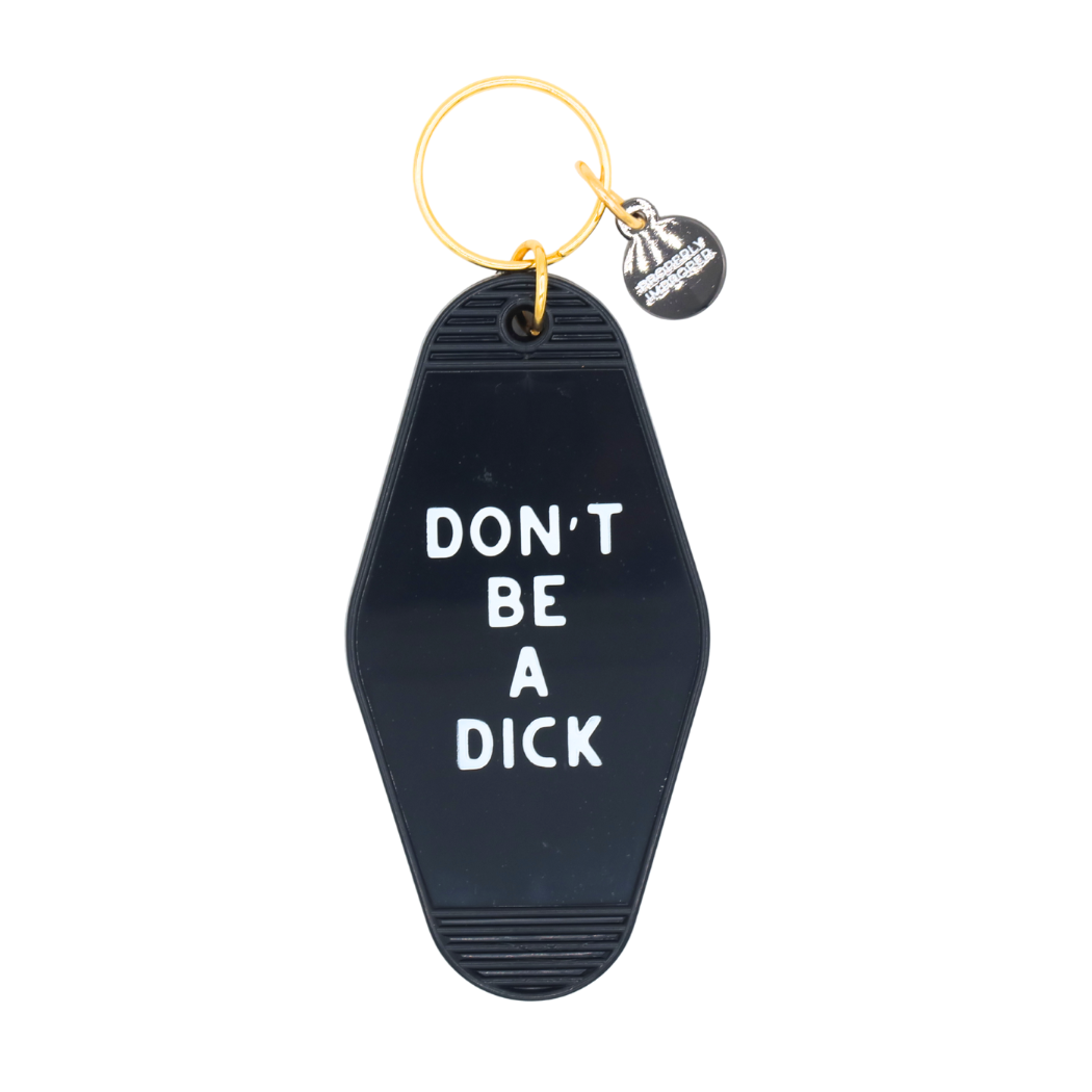 Hot Stamped Motel Keychain Don't Be A Dick