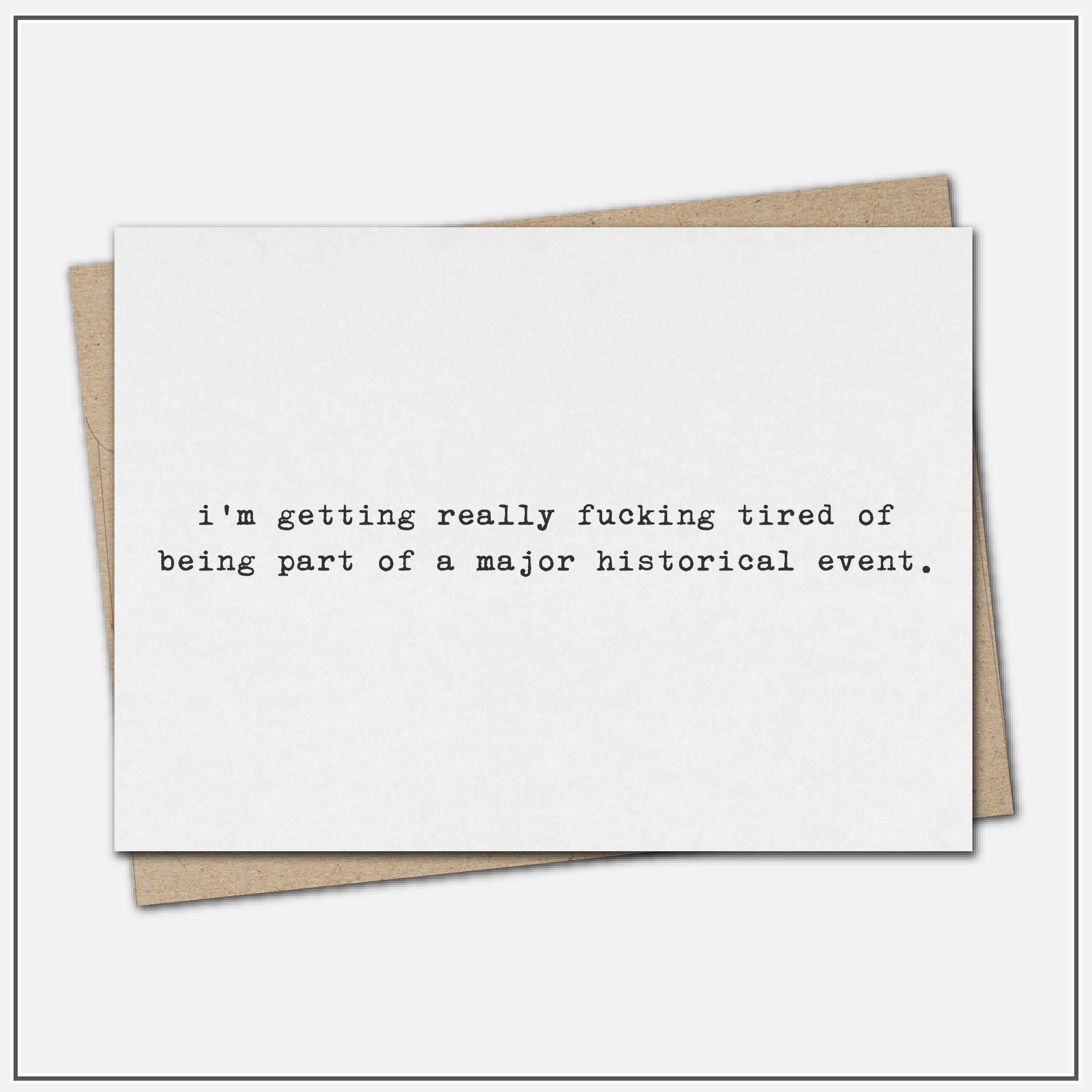 Being part of a major historical event - greeting card