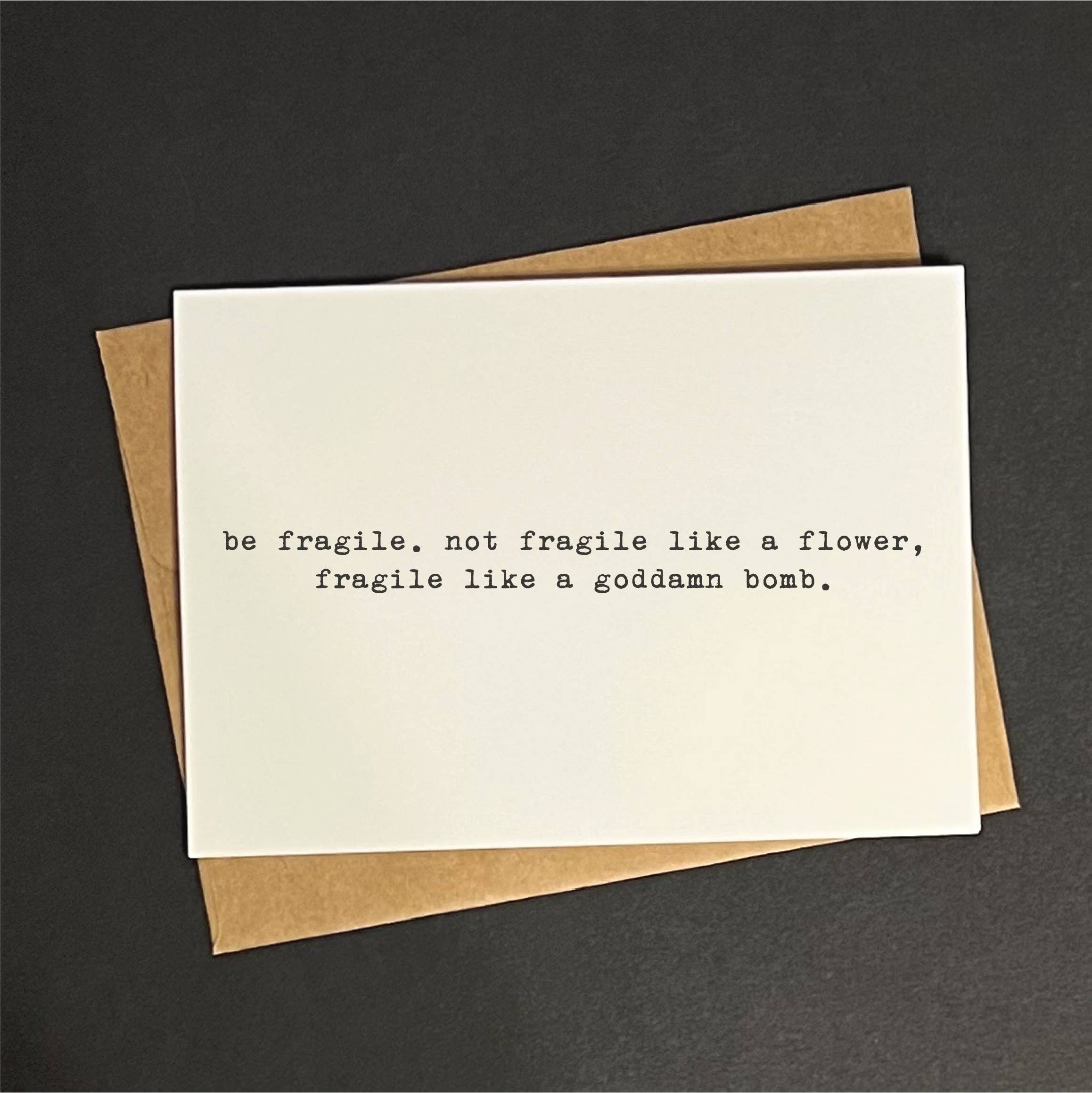 Fragile like a goddamn bomb - greeting card