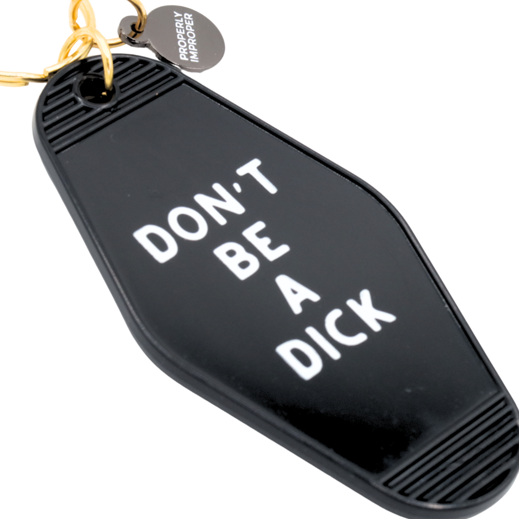 Hot Stamped Motel Keychain Don't Be A Dick